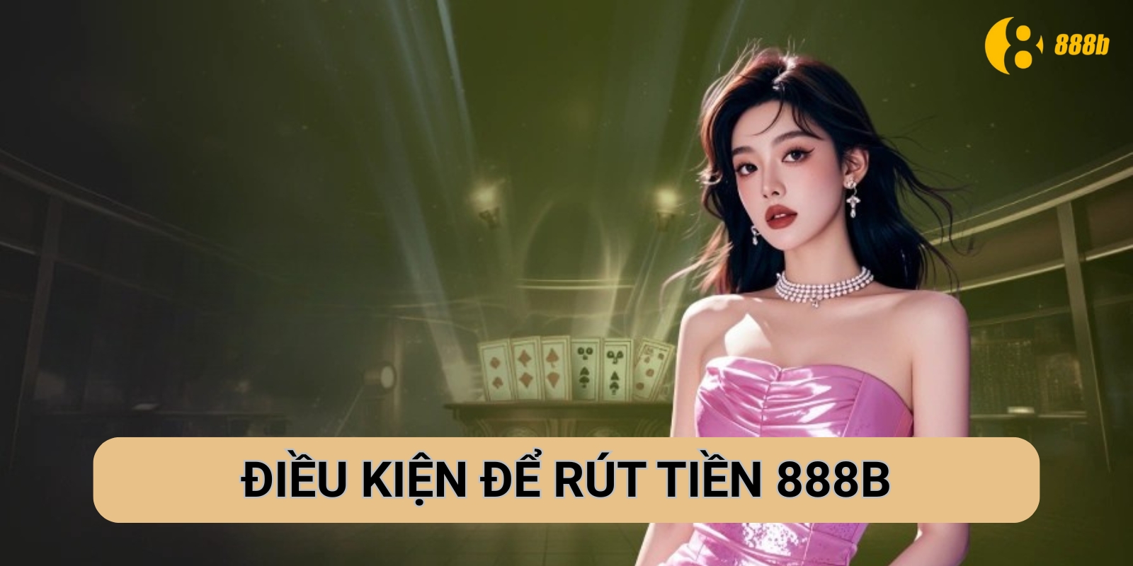 Điều kiện để rút tiền 888B Điều kiện để rút tiền 888B
